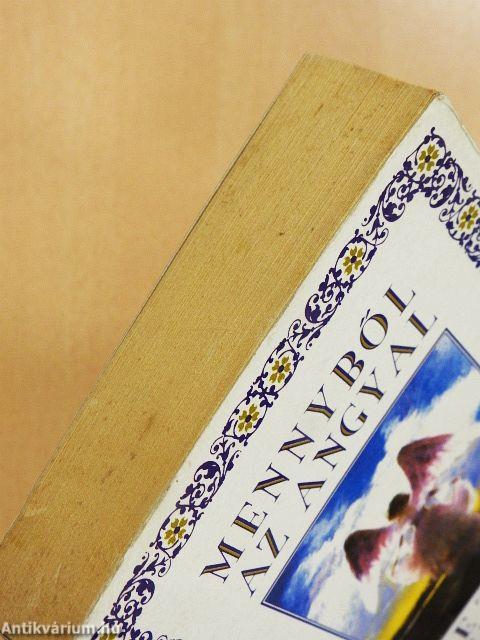 Mennyből az angyal vezesse léptedet