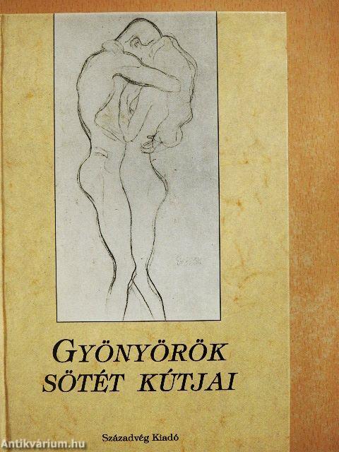 Gyönyörök sötét kútjai