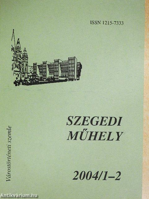 Szegedi műhely 2004/1-4.