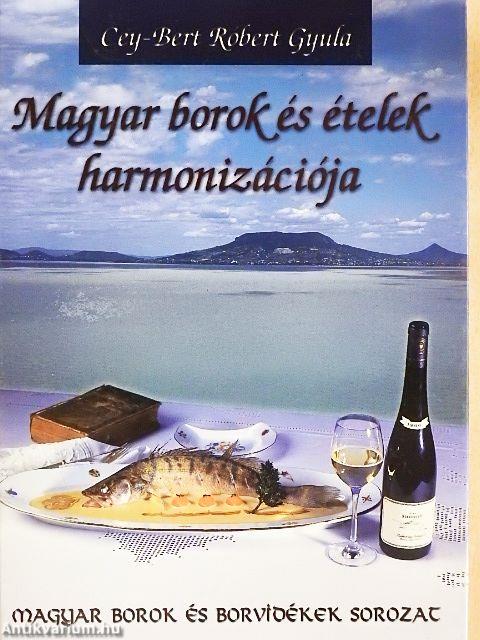 Magyar borok és ételek harmonizációja