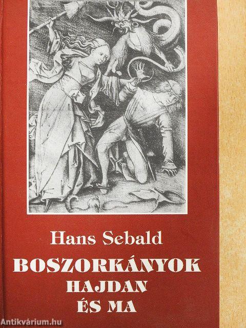 Boszorkányok hajdan és ma