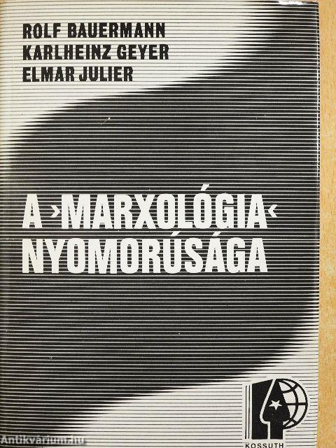 A »marxológia« nyomorúsága