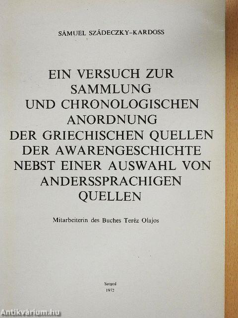 Ein versuch zur Sammlung und Chronologischen Anordnung der Griechischen Quellen der Awarengeschichte Nebst Einer Auswahl von Anderssprachigen Quellen