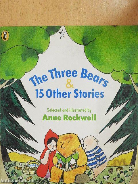 The Three Bears & 15 Other Stories