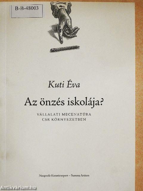 Az önzés iskolája?