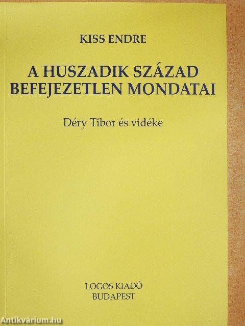 A huszadik század befejezetlen mondatai