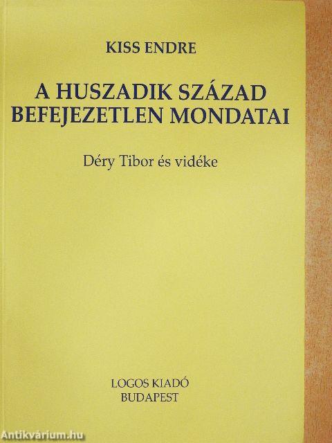 A huszadik század befejezetlen mondatai