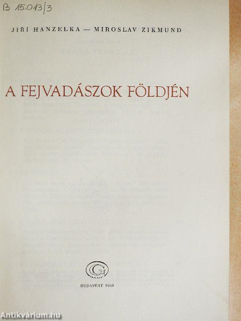 A fejvadászok földjén