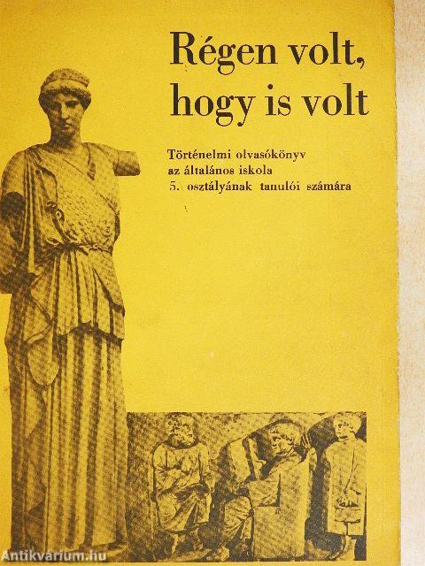 Régen volt, hogy is volt