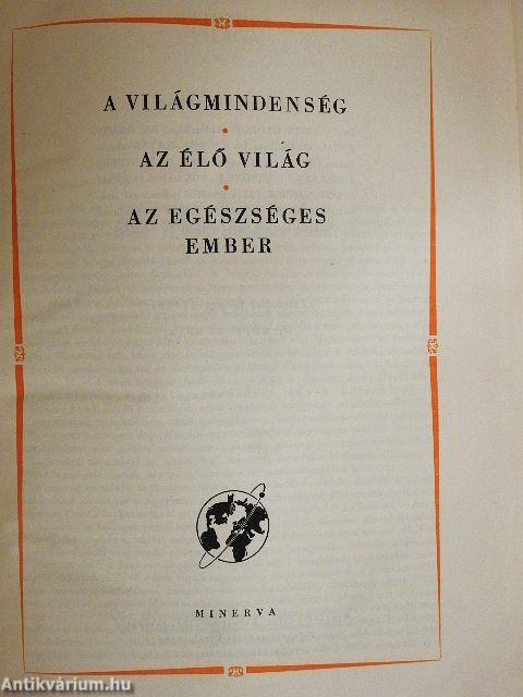 A kultúra világa - A világmindenség/Az élő világ/Az egészséges ember