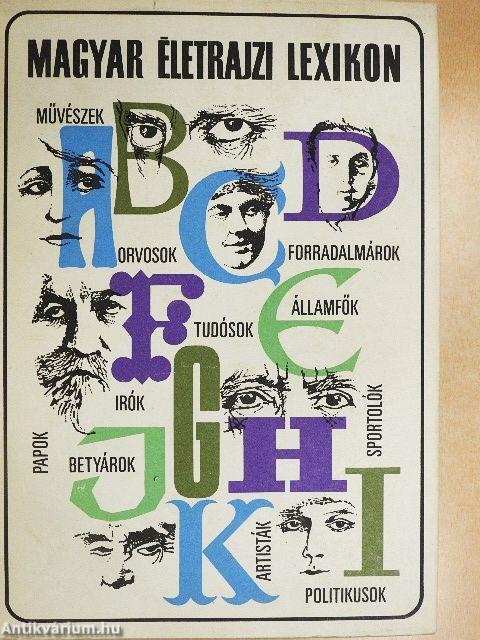 Magyar Életrajzi Lexikon I.
