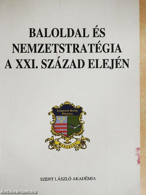 Baloldal és nemzetstratégia a XXI. század elején