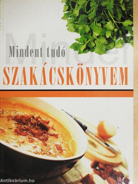 Mindent tudó szakácskönyvem