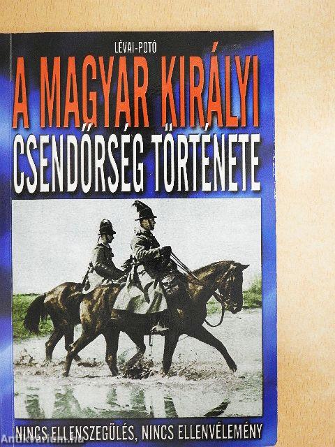 A magyar királyi csendőrség története
