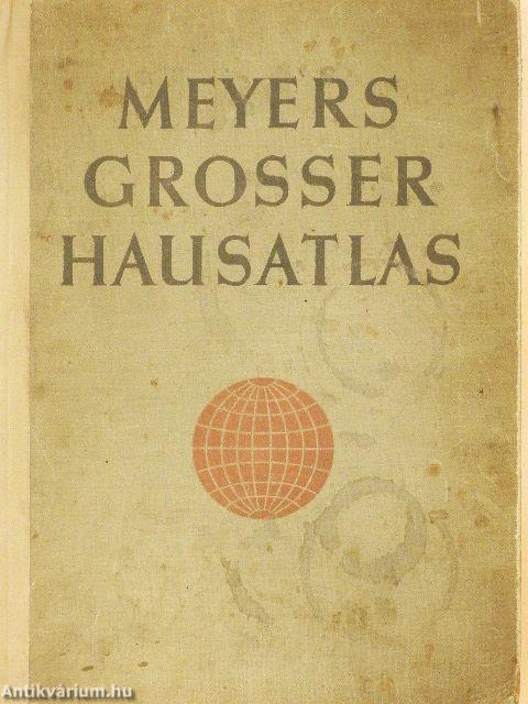 Meyers Grosser Hausatlas