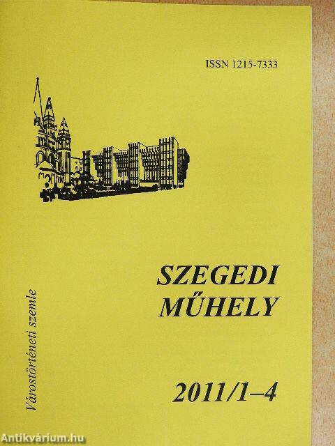 Szegedi műhely 2011/1-4.