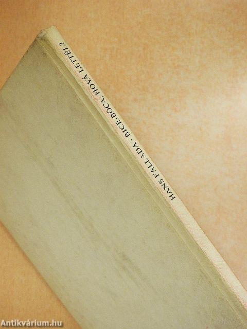 Bice-bóca, hová lettél?