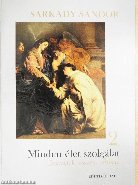 Minden élet szolgálat