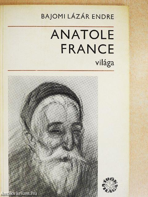Anatole France világa