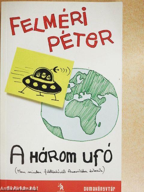 A három ufó