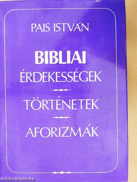 Bibliai érdekességek, történetek, aforizmák