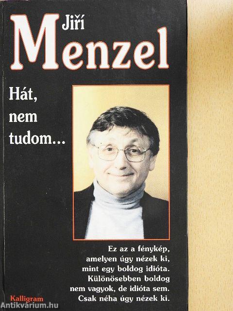 Hát, nem tudom...