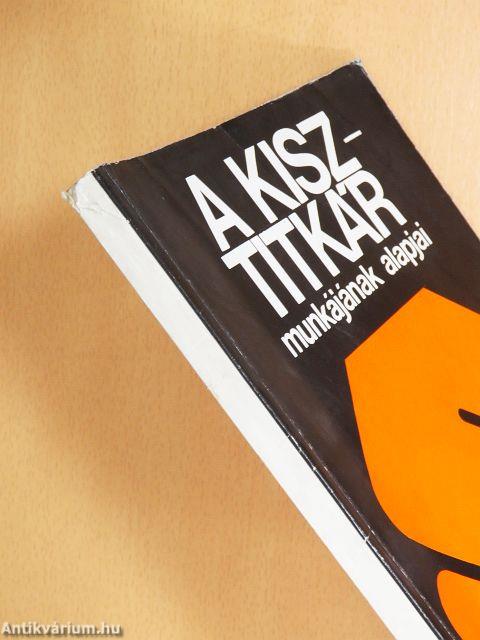 A KISZ-titkár munkájának alapjai