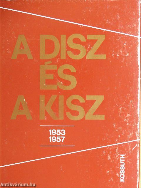 A DISZ és a KISZ 1953-1957