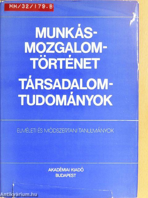 Munkásmozgalomtörténet-társadalomtudományok