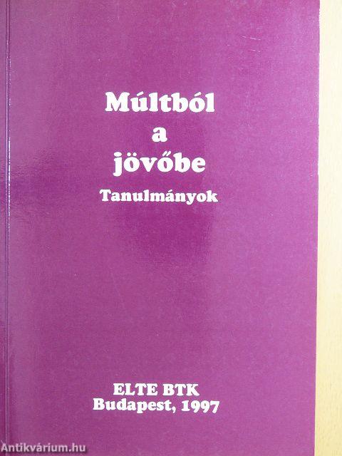 Múltból a jövőbe