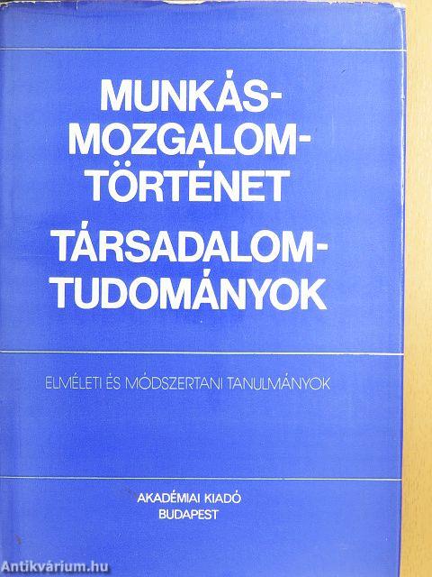 Munkásmozgalomtörténet-társadalomtudományok