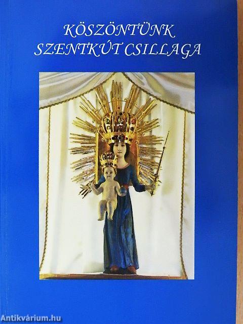 Köszöntünk Szentkút Csillaga