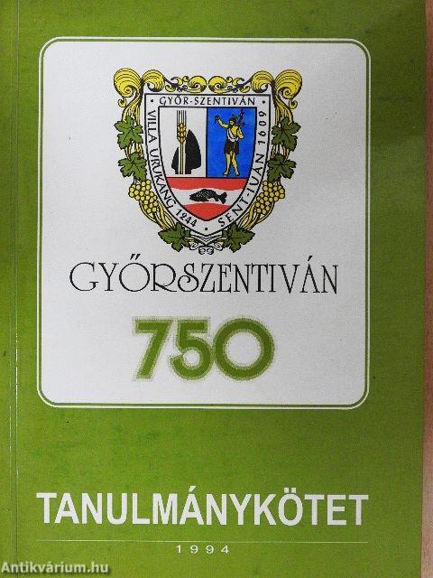 A 750 éves Győrszentiván története