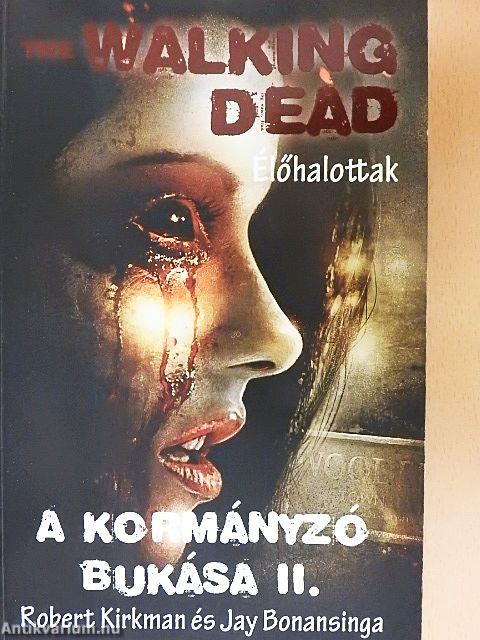 A kormányzó bukása II.