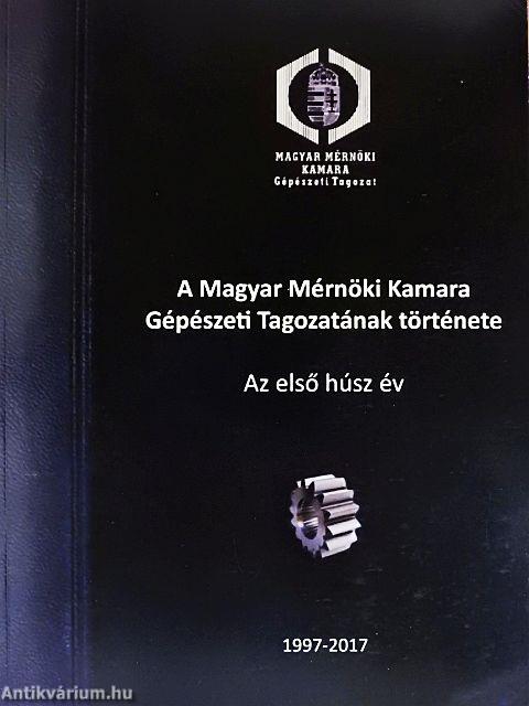 A Magyar Mérnöki Kamara Gépészeti Tagozatának története