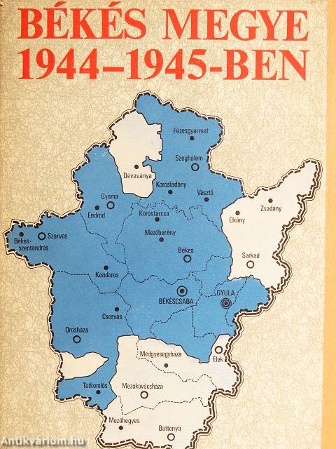 Békés megye 1944-1945-ben