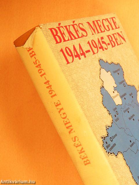 Békés megye 1944-1945-ben