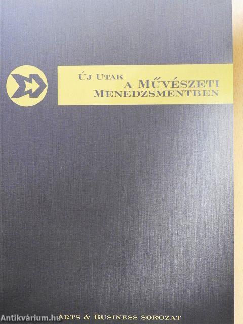 Új utak a művészeti menedzsmentben