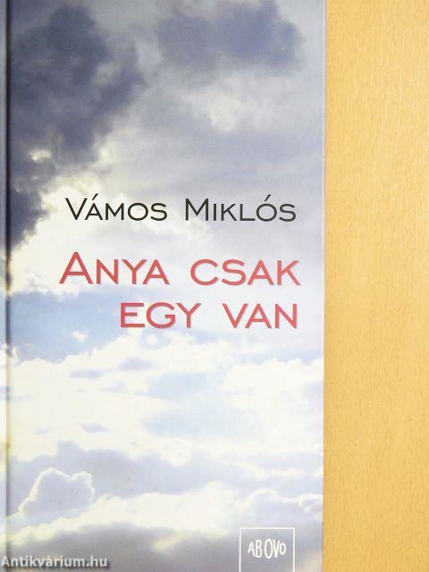 Anya csak egy van