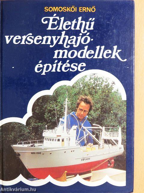 Élethű versenyhajómodellek építése