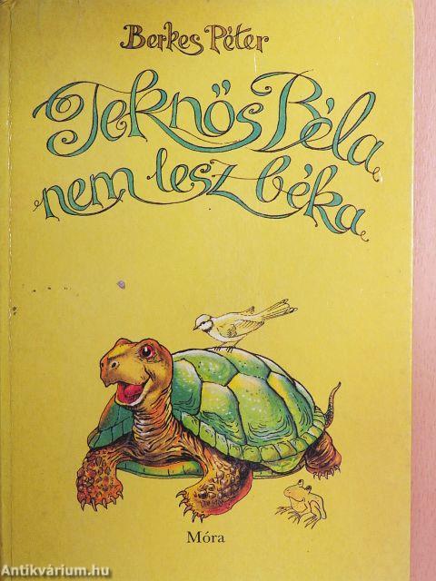 Teknős Béla nem lesz béka
