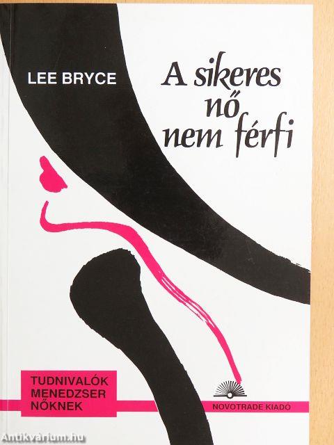 A sikeres nő nem férfi