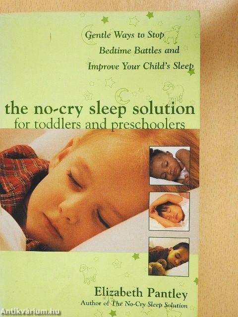 The no-cry sleep solution for toddlers and preschoolers