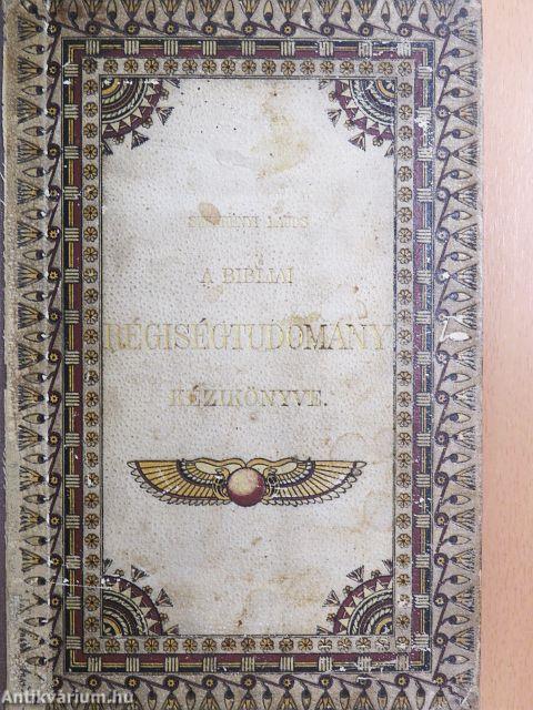 A bibliai régiségtudomány kézikönyve I-II.