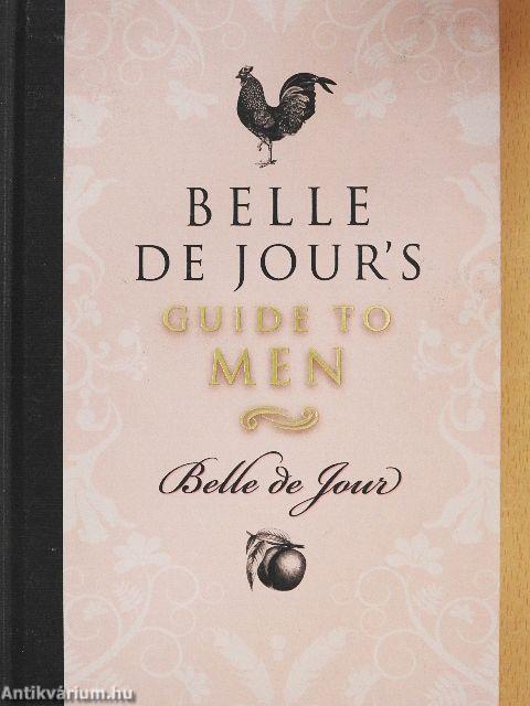 Belle De Jour's Guide to Men