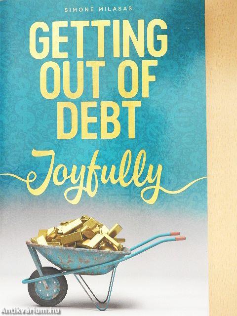 Getting out of Debt Joyfully