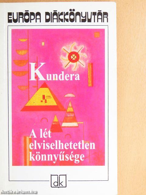 A lét elviselhetetlen könnyűsége