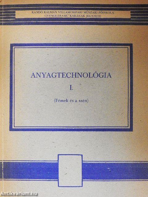 Anyagtechnológia I.