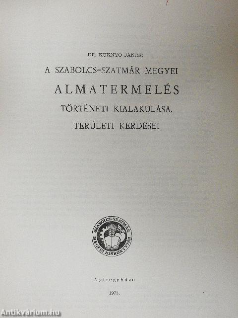 A Szabolcs-Szatmár megyei almatermelés történeti kialakulása, területi kérdései