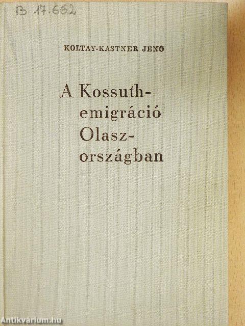 A Kossuth-emigráció Olaszországban